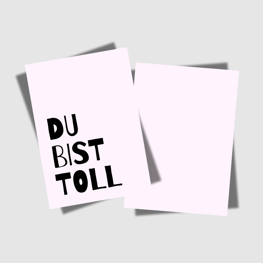 DU BIST TOLL