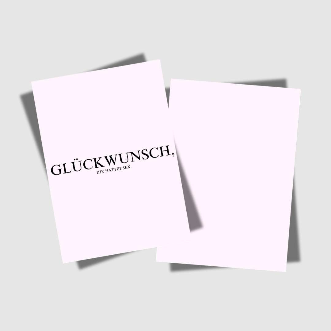 GLÜCKWUNSCH, IHR HATTET SEX.