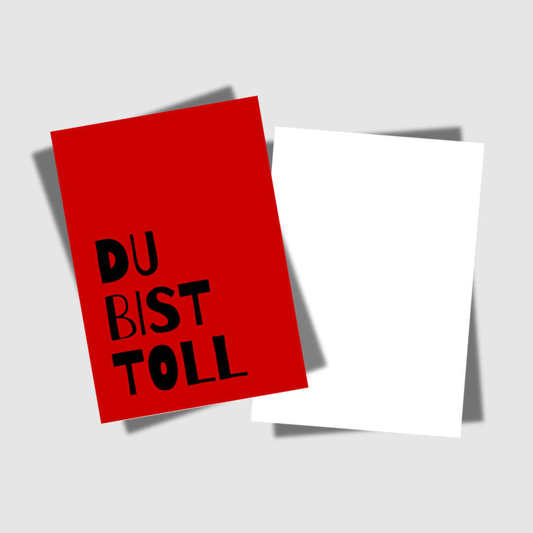 DU BIST TOLL