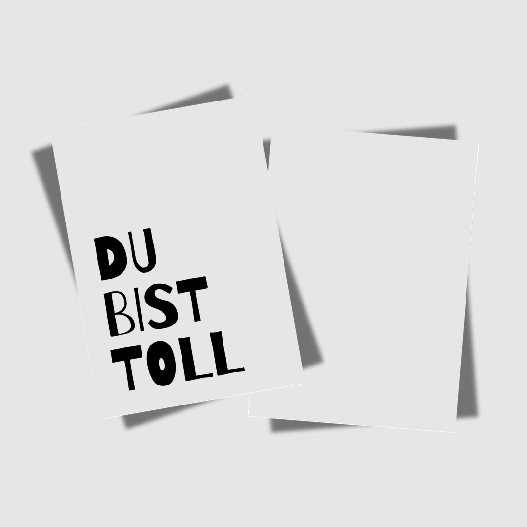 DU BIST TOLL